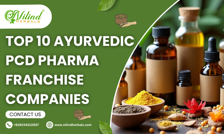 Top 10 Ayurvedic PCD Pharma Franchise Companies
