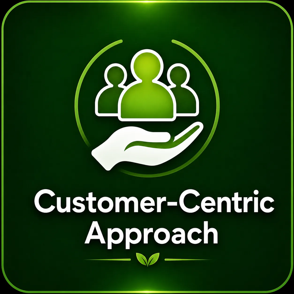 Customer Centric Approach